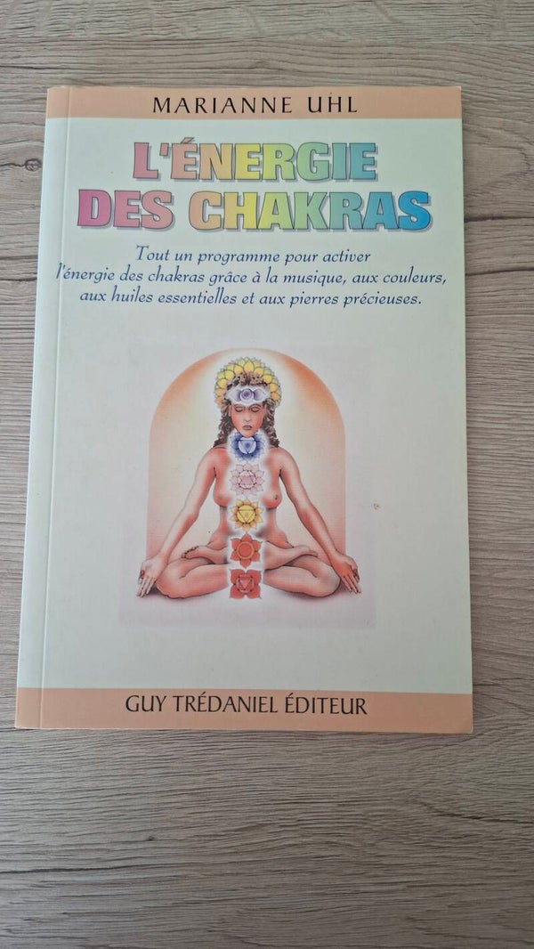 Marianne Uhl - L'énergie des chakras