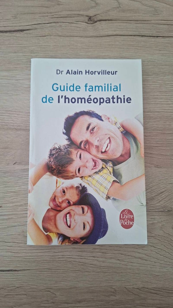Dr. Alain Horvilleur - Guide familial de l'homéopathie