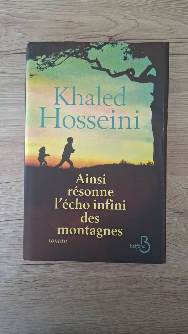 Khaled Hosseini - Ainsi résonne l'écho infini des montagnes