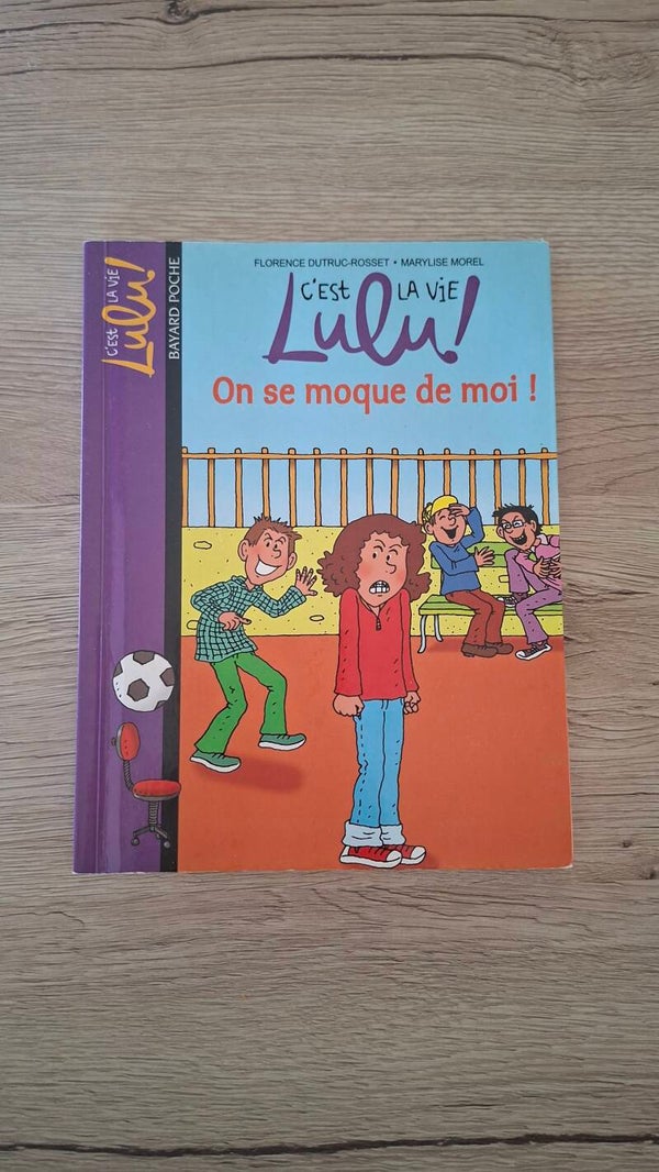 C'est la vie Lulu ! - On se moque de moi !