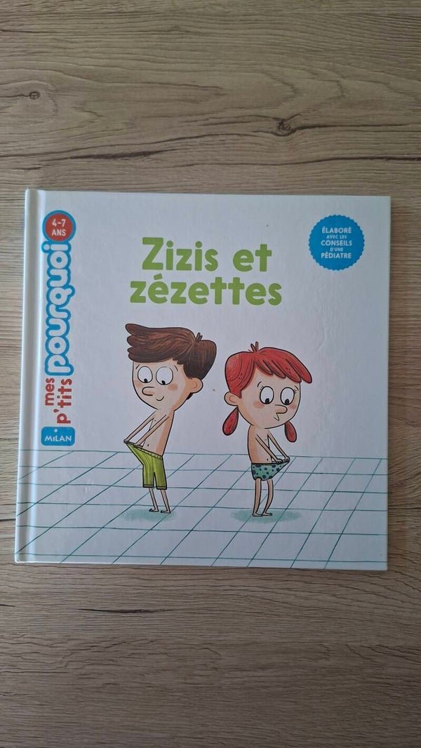 Mes p'tits pourquoi - Zizis et zézettes
