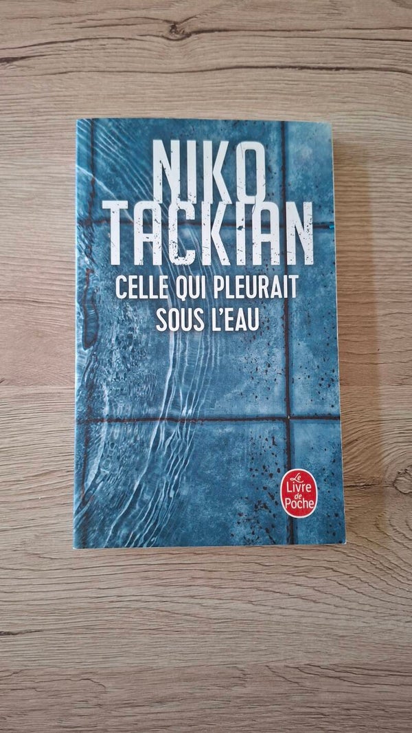 Niko Tackian - Celle qui pleurait sous l'eau