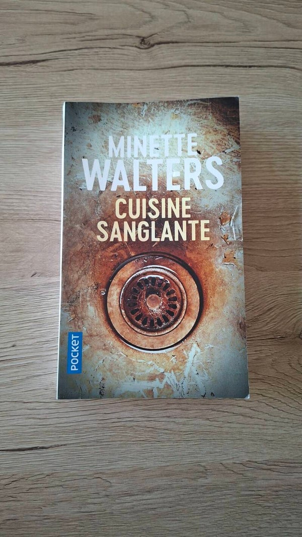 Minette Walters - Cuisine sanglante