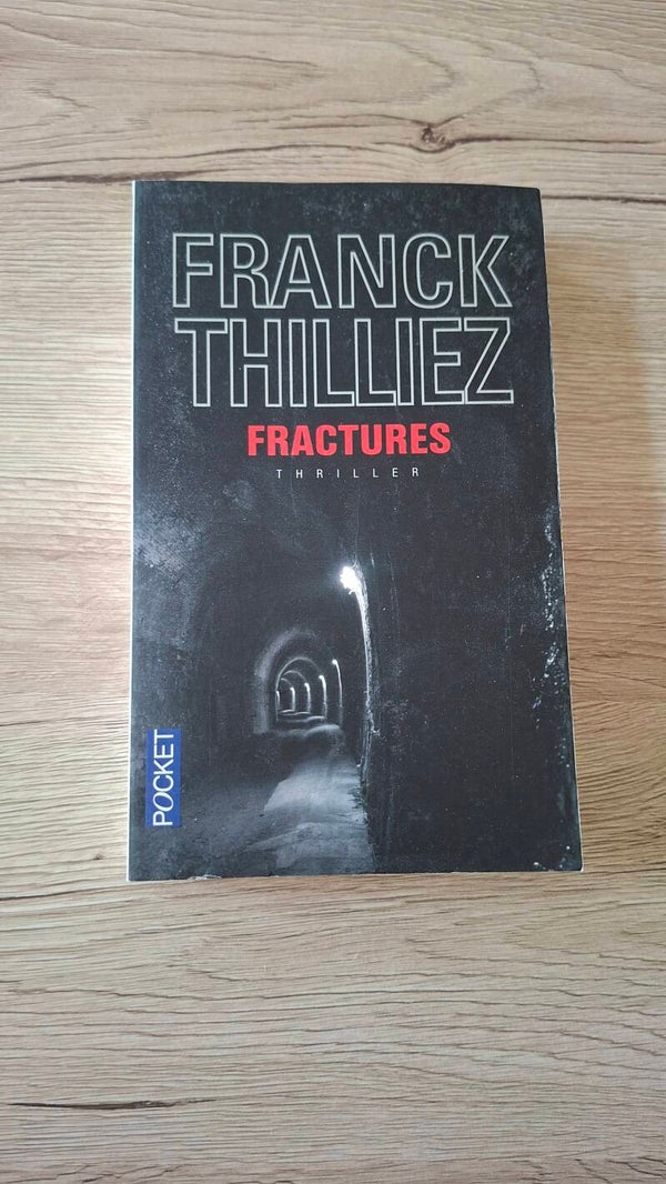 Franck Thilliez - Fractures