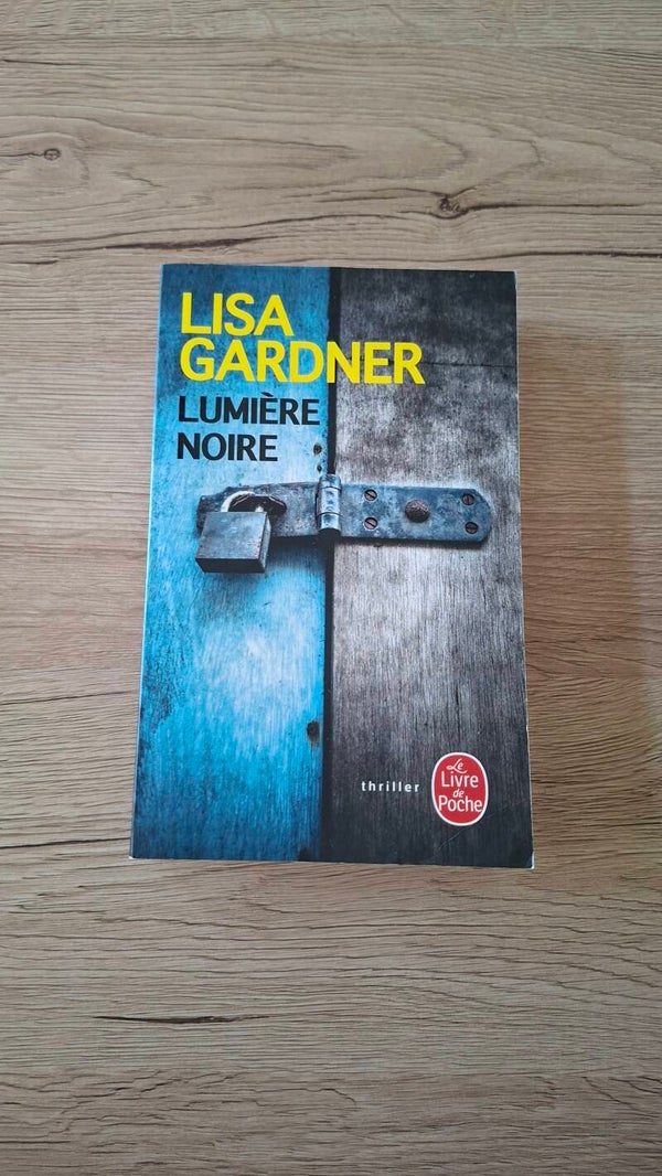 Lisa Gardner - Lumière noire