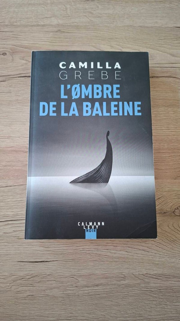 Camilla Grebe - L'ombre de la baleine