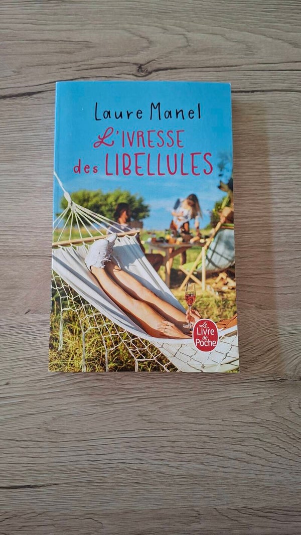 Laure Manel - L'ivresse des libellules
