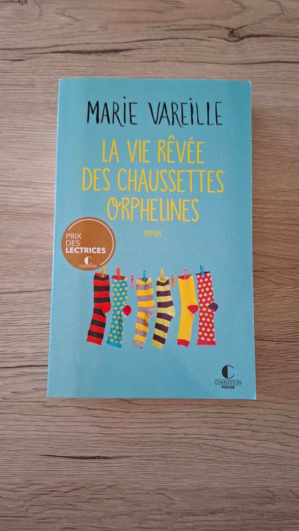 Marie Vareille - La vie rêvée des chaussettes orphelines