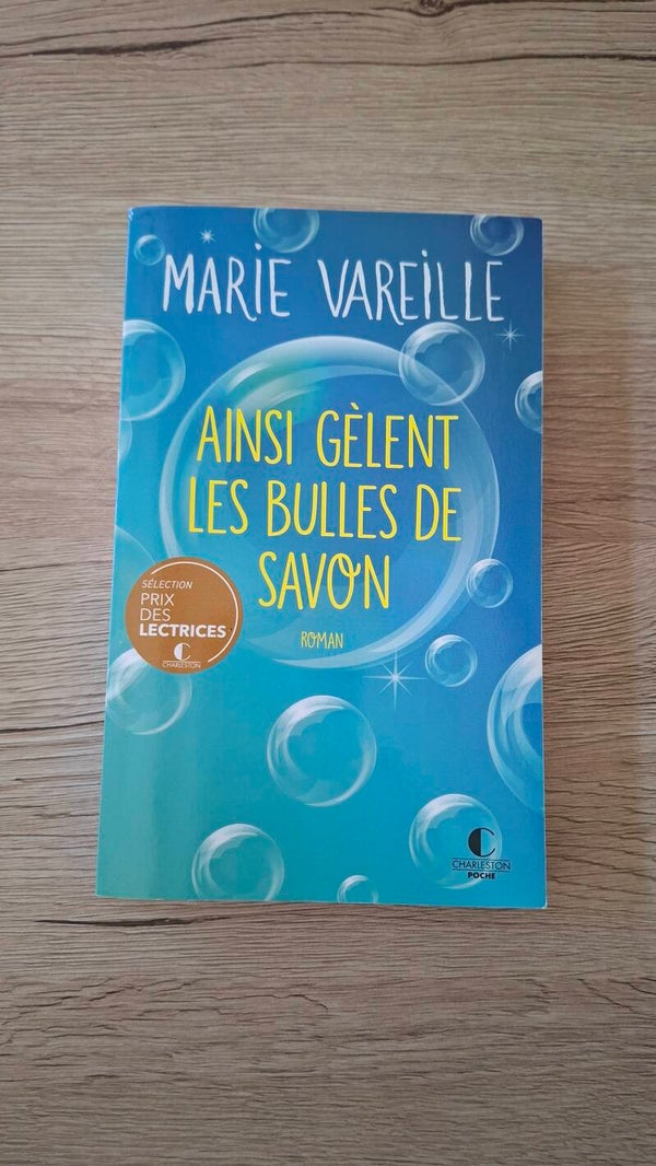 Marie Vareille - Ainsi Gèlent les bulles de savon