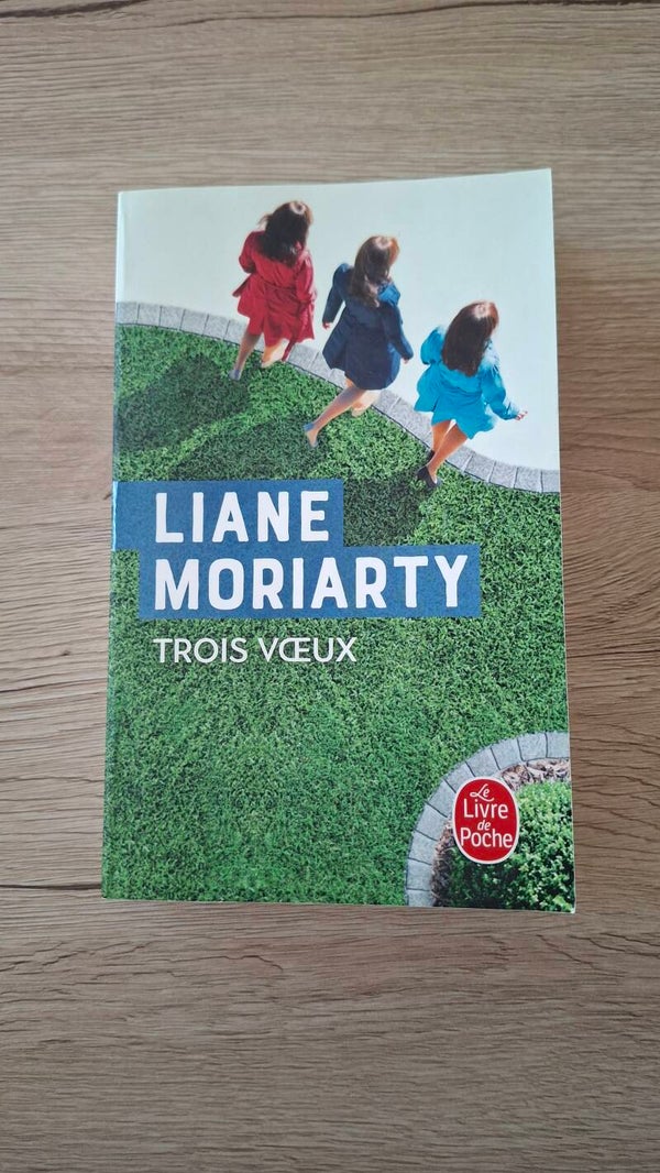 Liane Moriarty - Trois vœux