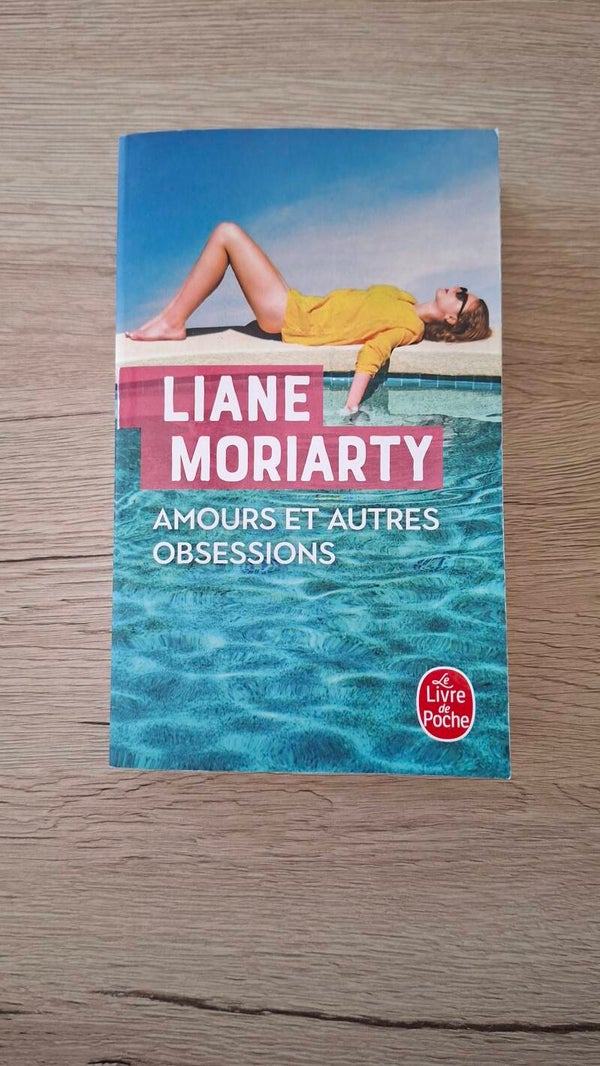 Liane Moriarty - Amours et autres obsessions