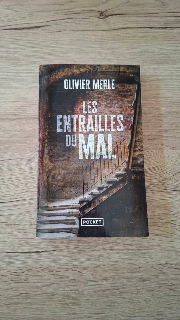 Olivier Merle - Les entrailles du mal