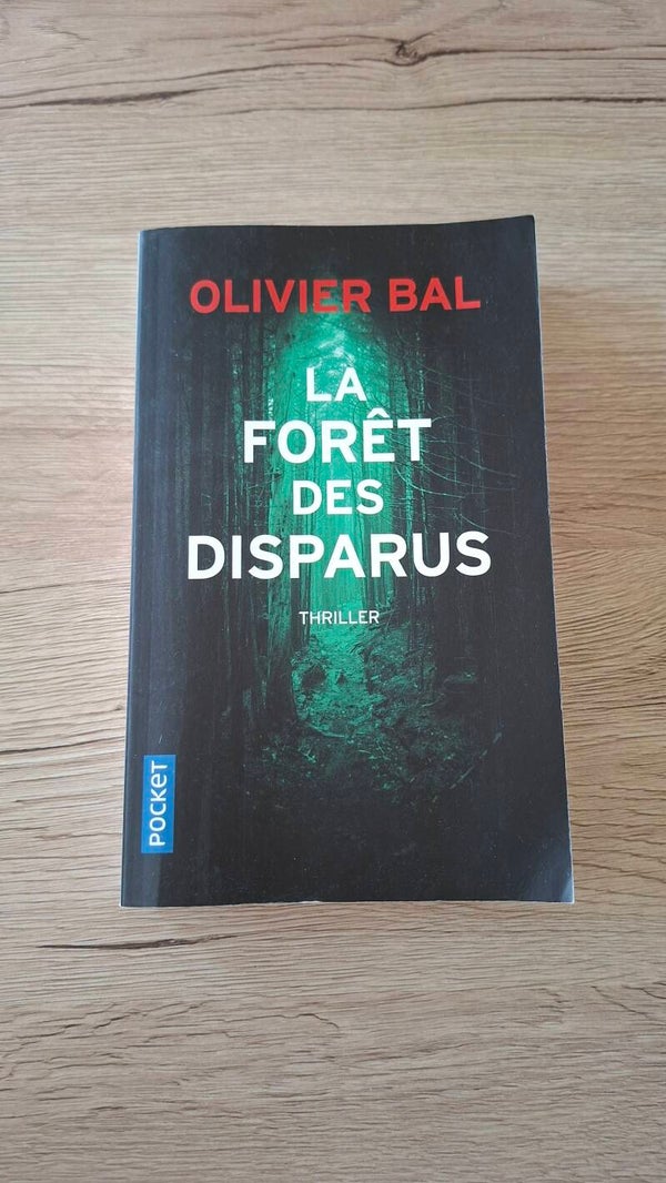 Olivier Bal - La forêt des disparus
