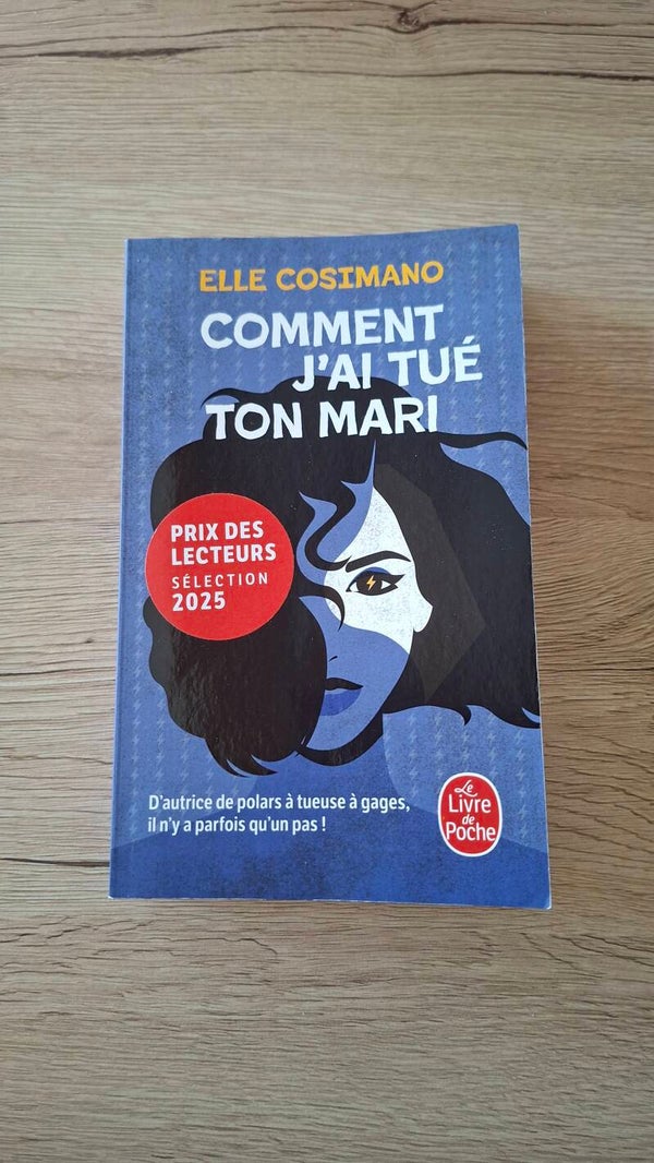 Elle Cosimano - Comment j'ai tué ton mari