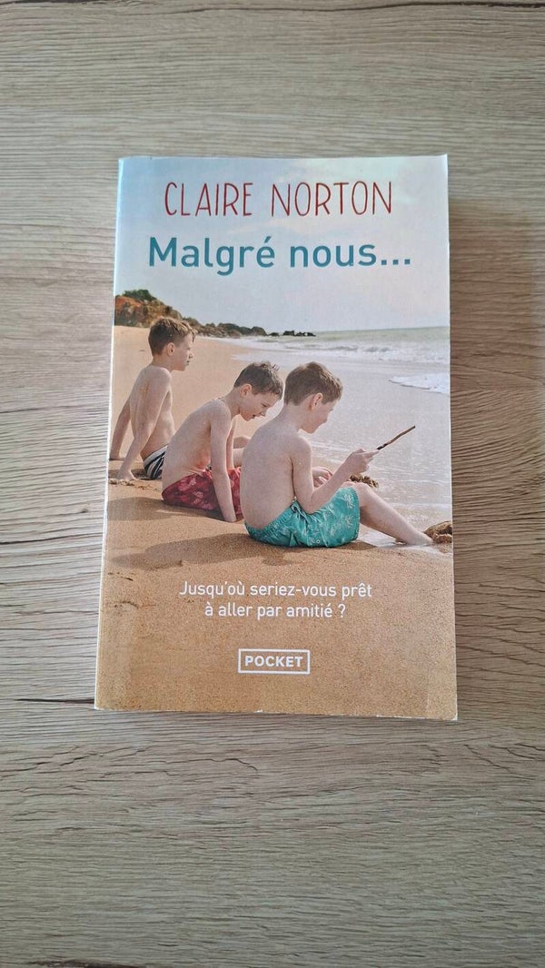 Claire Norton - Malgré nous…