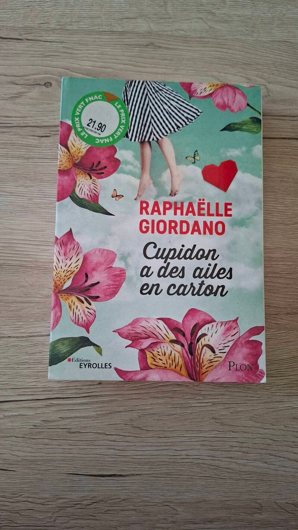 Raphaëlle Giordano - Cupidon a des ailes en carton