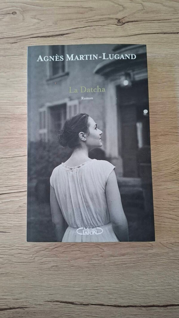 Agnès Martin-Lugand - La Datcha
