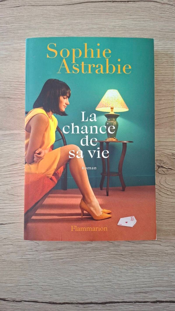 Sophie Astrabie - La chance de sa vie