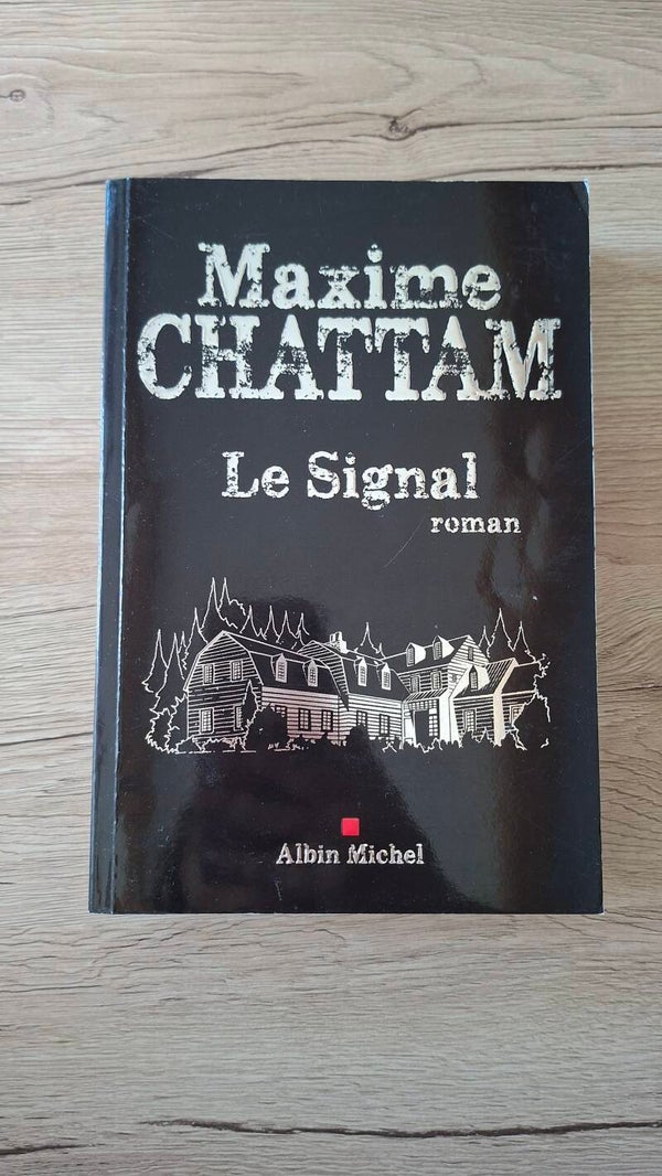 Maxime Chattam - Le Signal