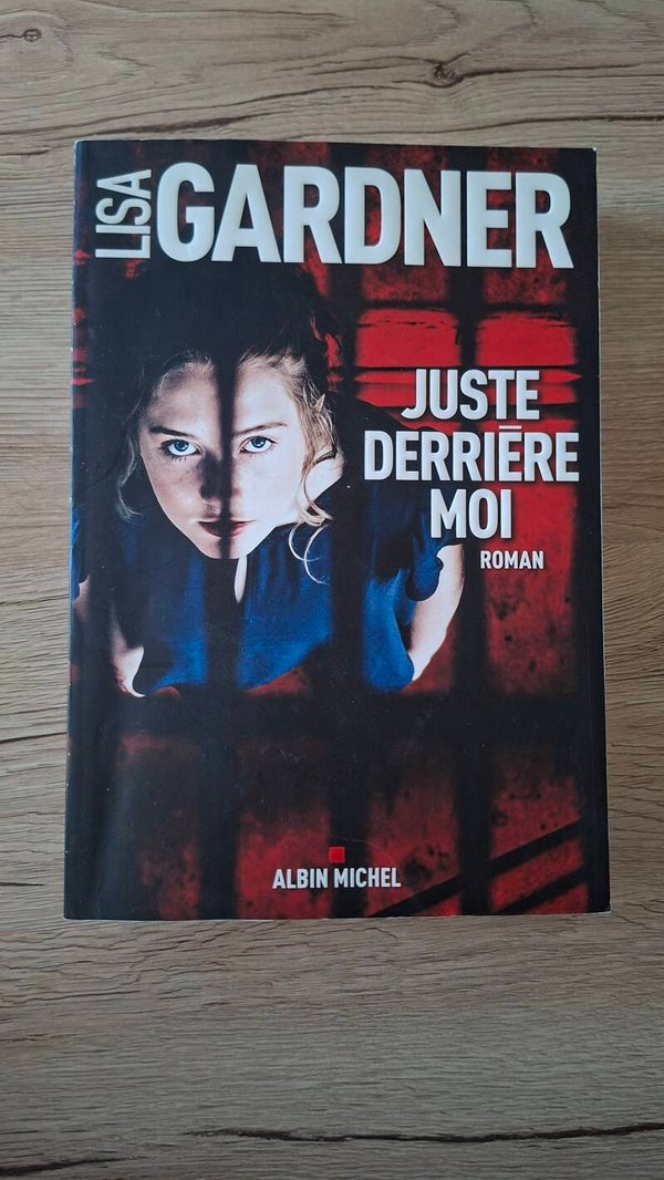 Lisa Gardner - Juste derrière moi