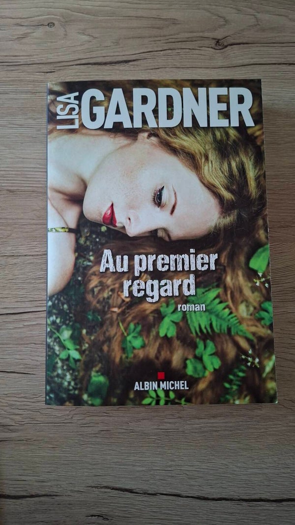Lisa Gardner - Au premier regard