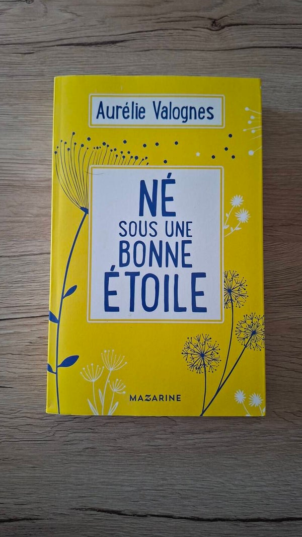Aurélie Valognes - Né sous une bonne étoile