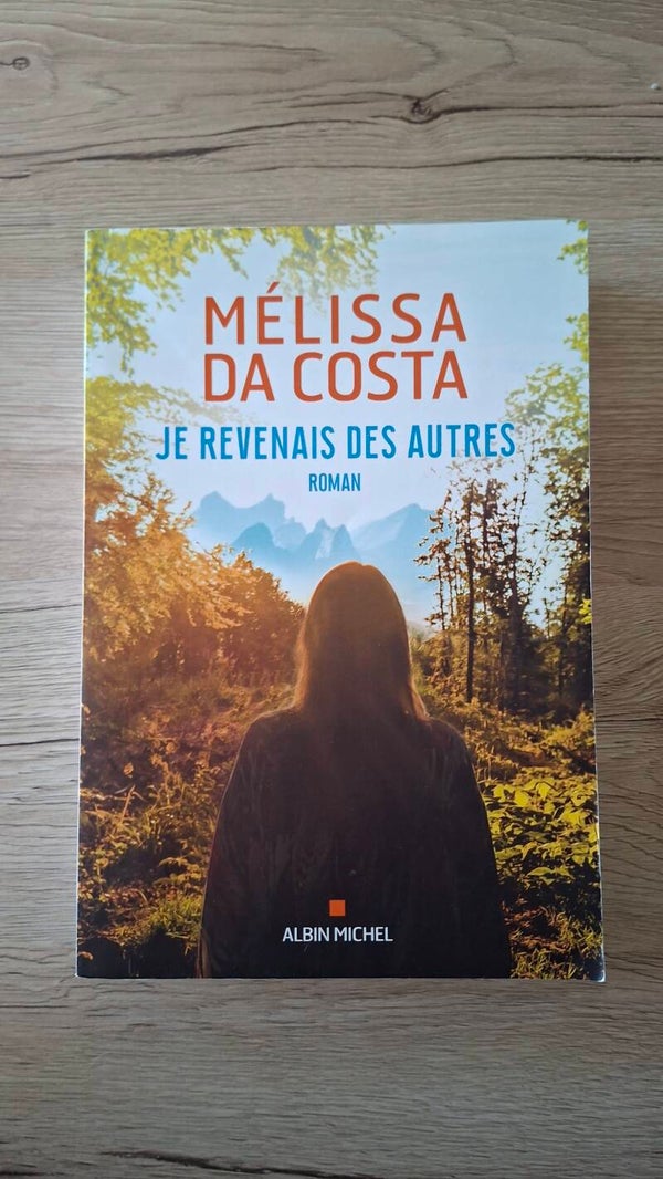 Mélissa Da Costa - Je revenais des autres