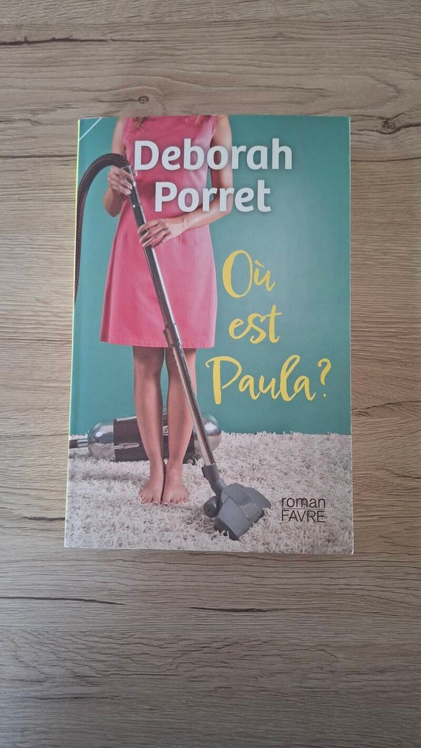 Deborah Porret - Où est Paula ?