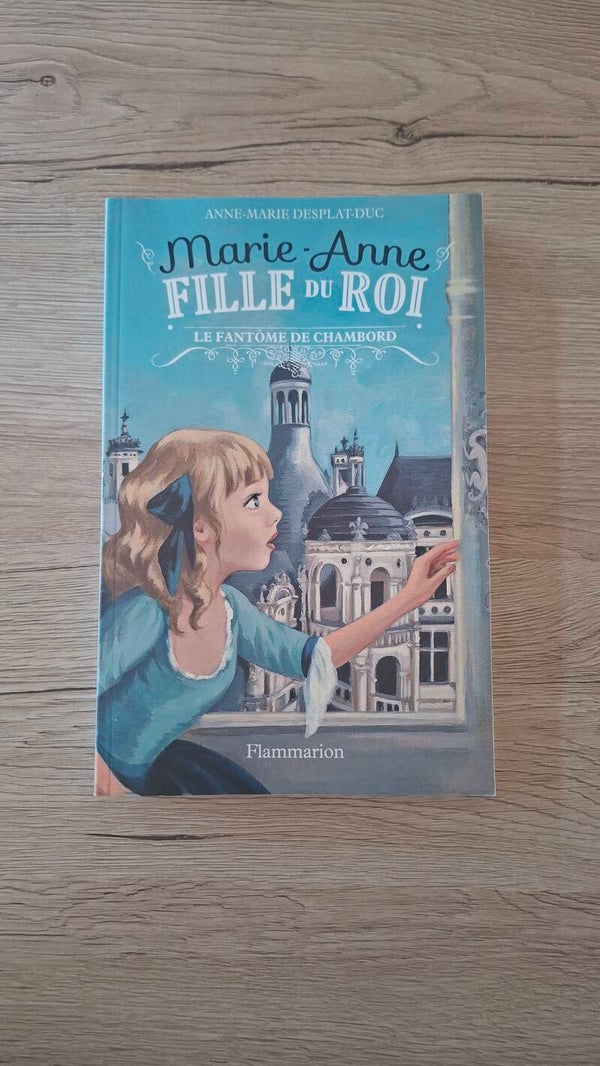 Marie-Anne Fille du Roi - Le fantôme de Chambord
