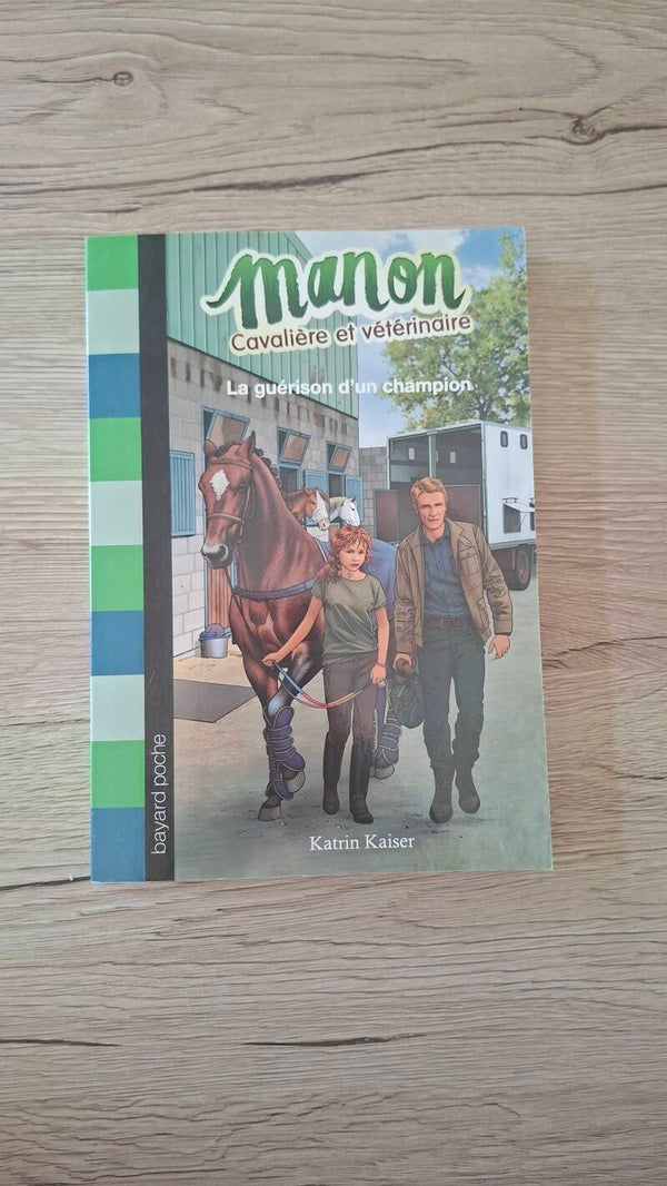 Manon cavalière et vétérinaire - La guérison d'un champion