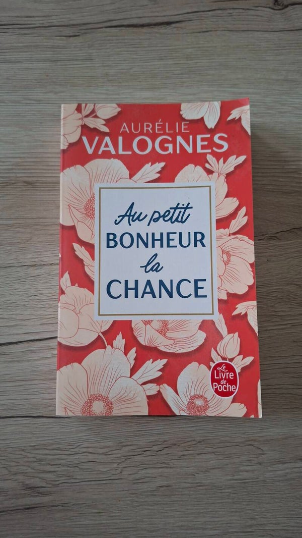 Aurélie Valognes - Au petit bonheur la chance