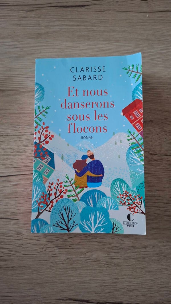 Clarisse Sabard - Et nous danseron sous les flocons