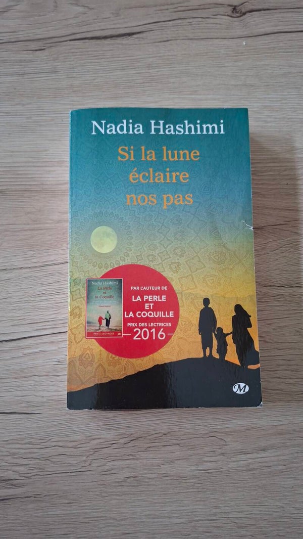 Nadia Hashimi - Si la lune éclaire nos pas