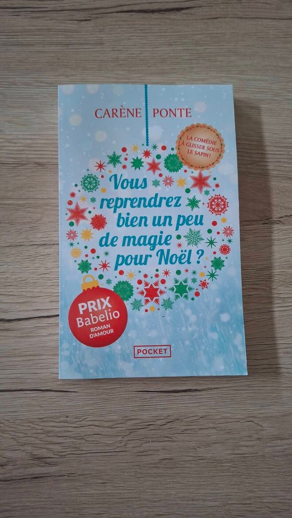 Carène Ponte - Vous reprendrez bien un peu de magie pour Noël ?