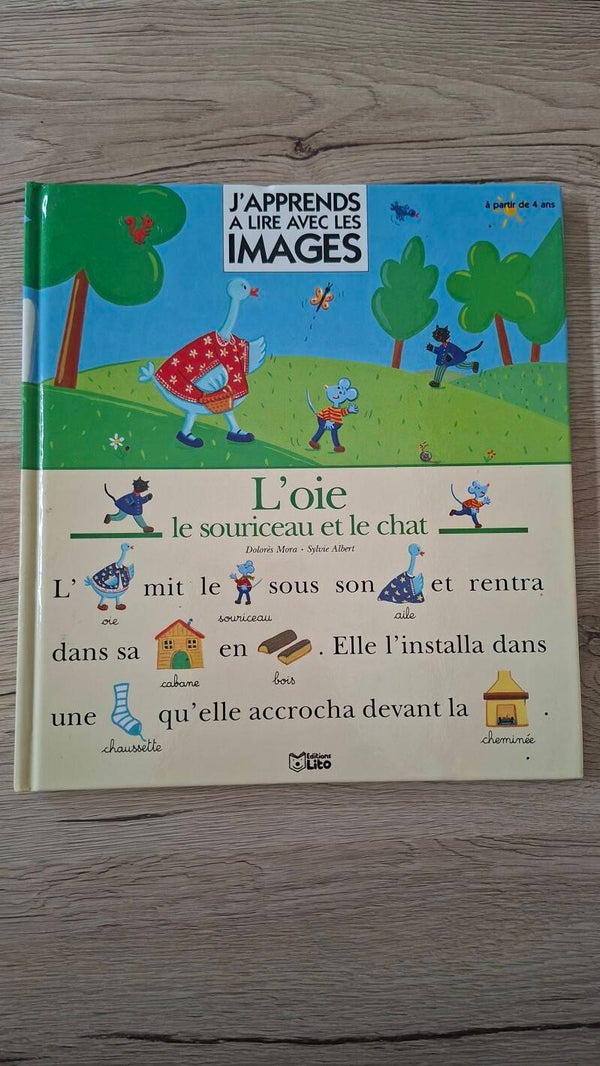 J'apprends à lire avec les images - L'oie le souriceau et le chat