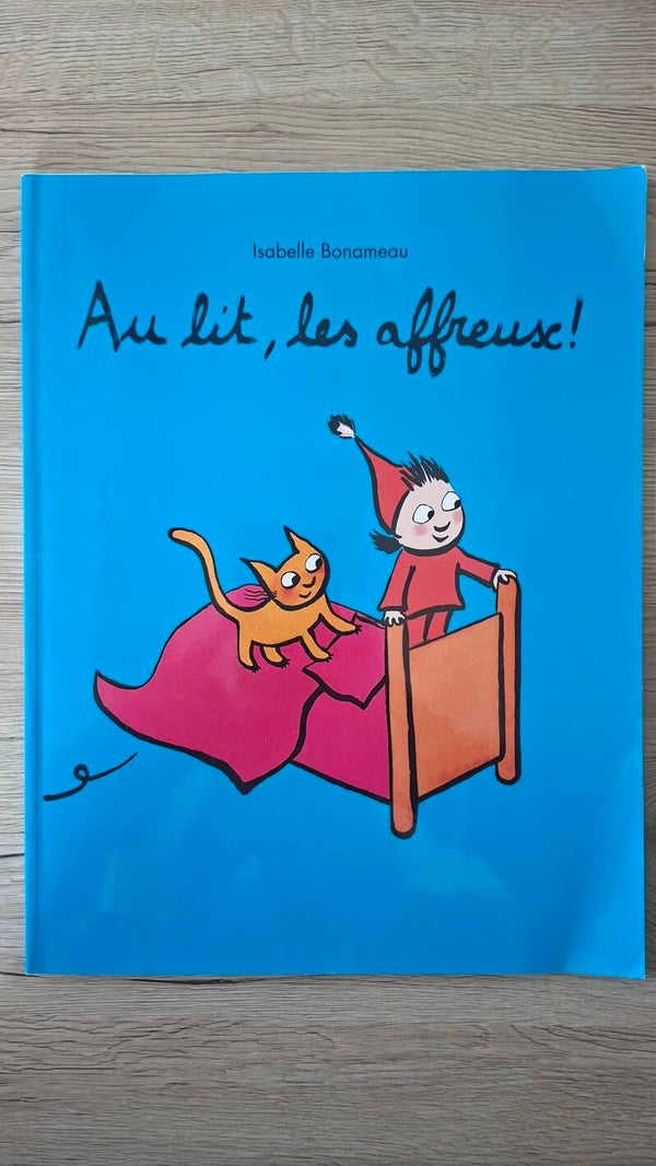 Au lit, les affreux !