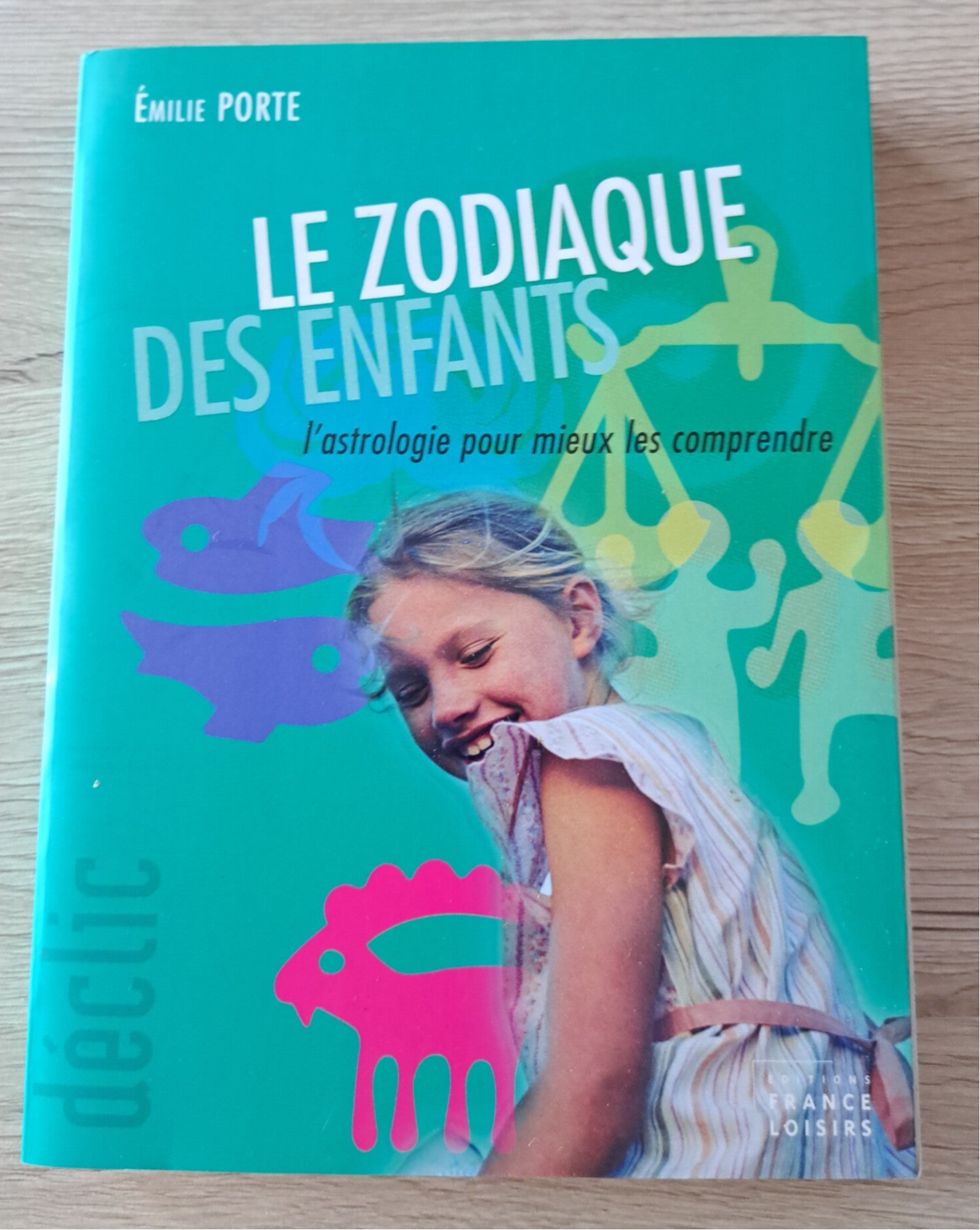 Emilie Porte - Le zodiaque des enfants
