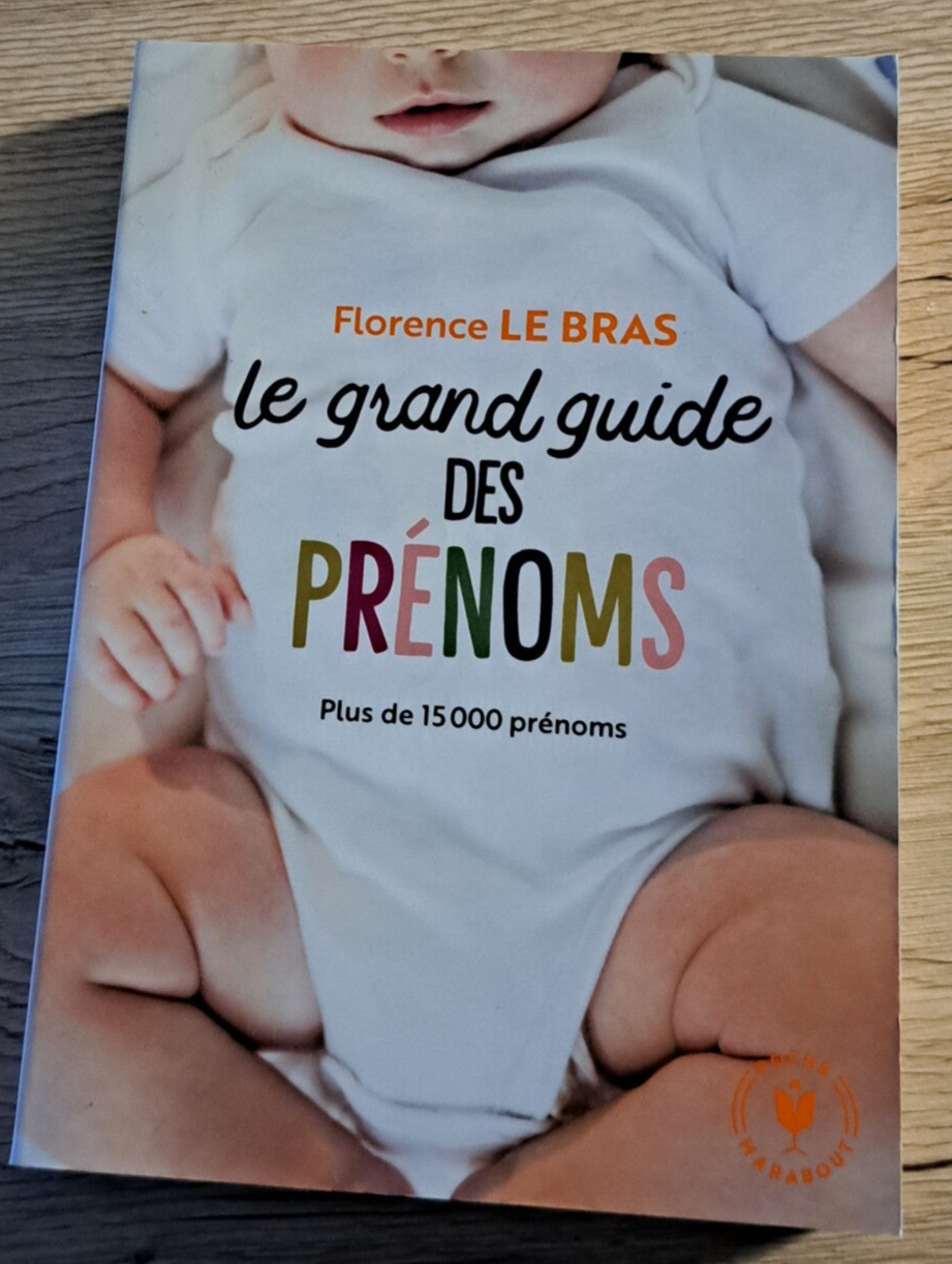 Florence Le Bras - Le grand guide des prénoms