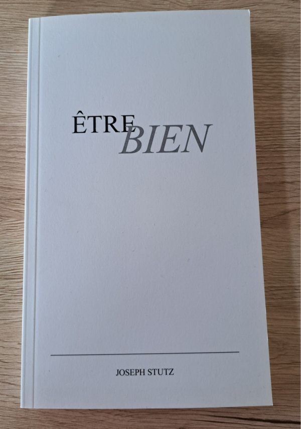 Joseph Stutz - Être bien