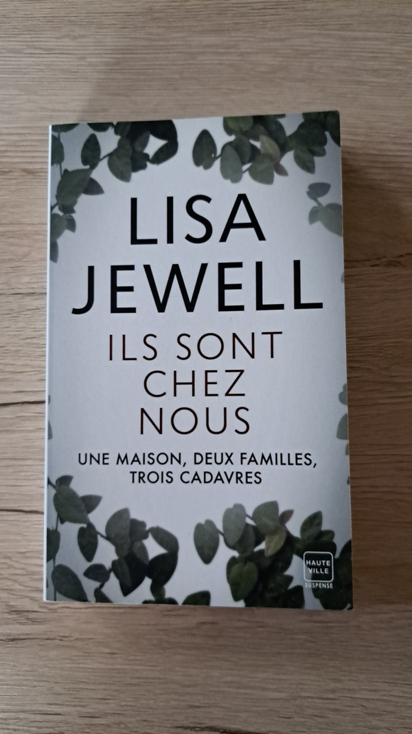 Lisa Jewell - Ils sont chez nous