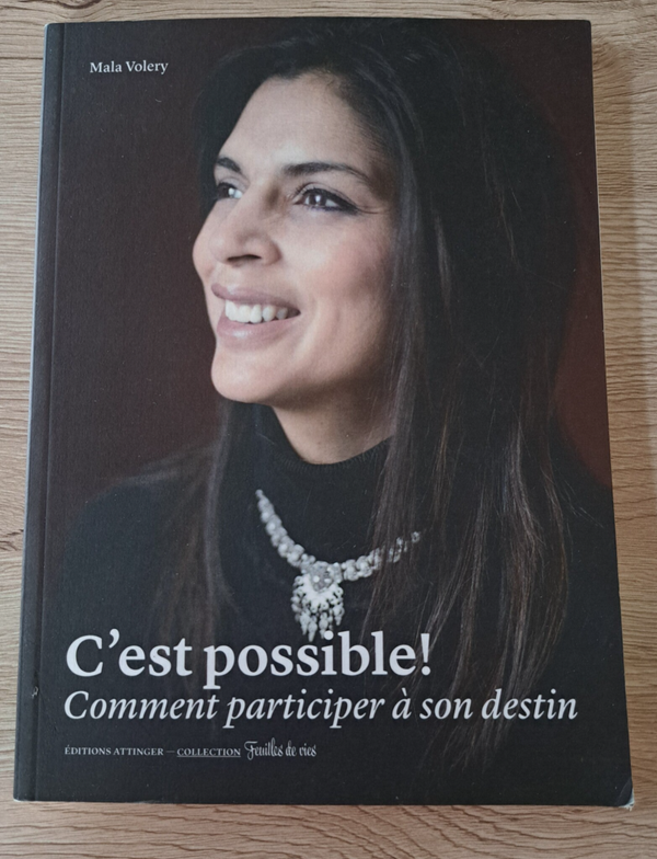 Mala Volery - C'est possible ! Comment participer à son destin
