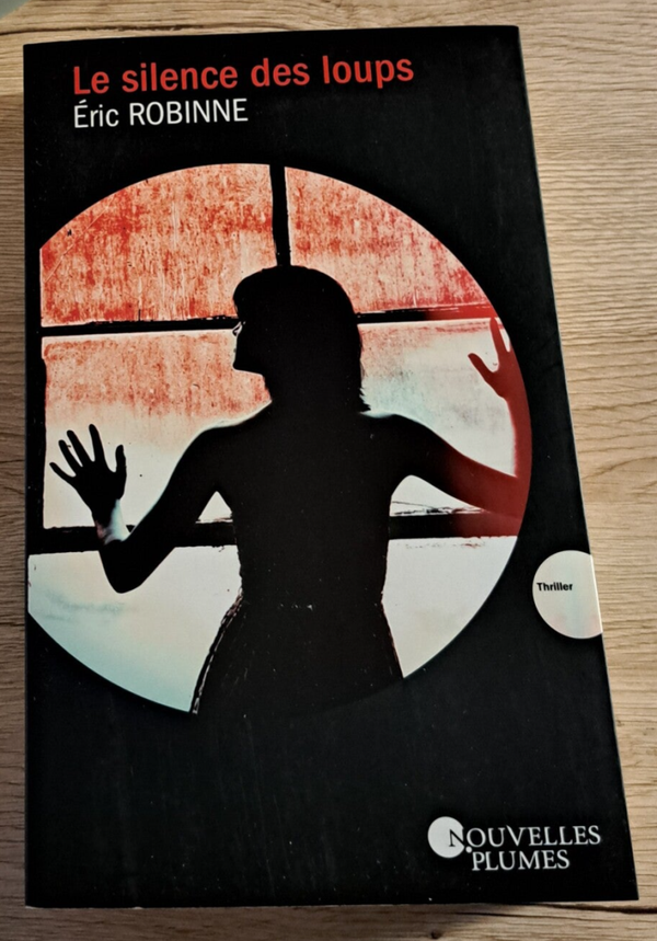Eric Robinne - Le silence des loups