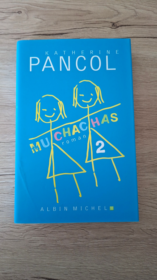 Katherine Pancol - Muchachas 2