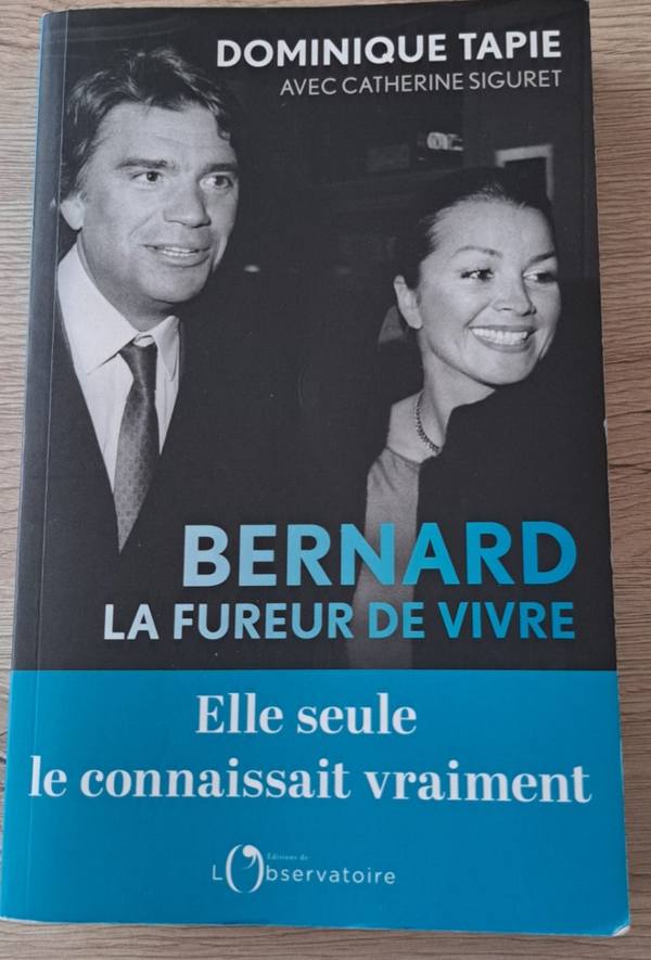 Dominique Tapie avec Catherine Siguret - Bernard la fureur de vivre