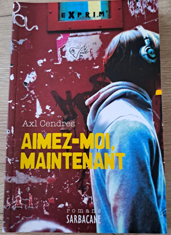 Axl Cendre - Aimez-moi maintenant