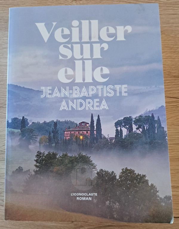 Jean-Baptiste Andrea - Veiller sur elle