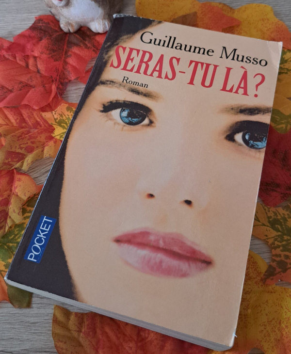 Guillaume Musso - Seras-tu là ?