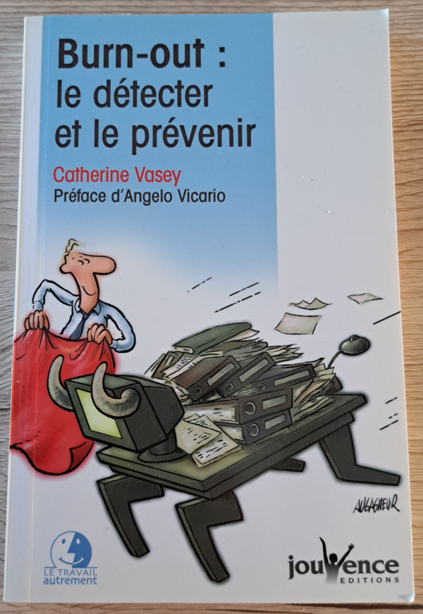 Catherine Vasey - Burn-out le détecter et le prévenir