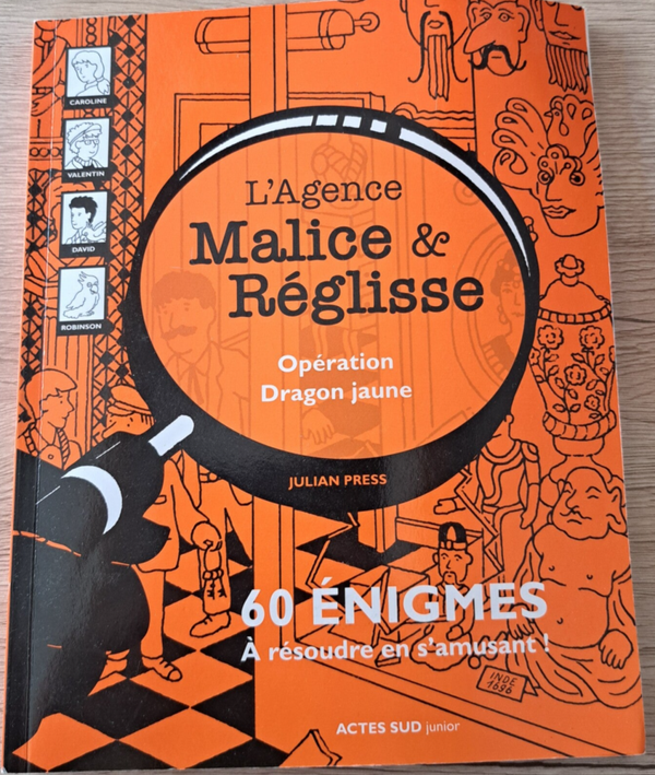 L'Agence Malice & Réglisse - Opération Dragon jaune
