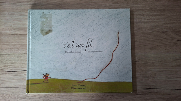 C'est un fil…